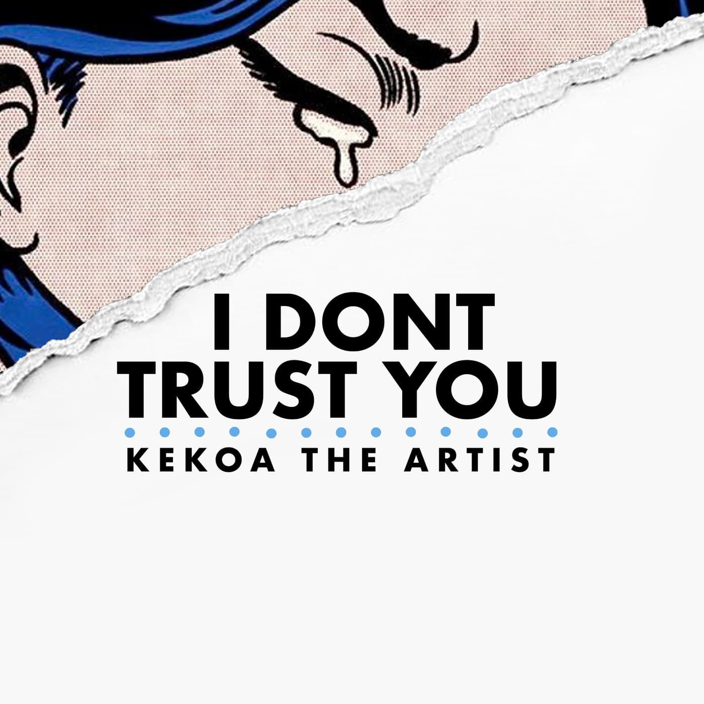 “I Don’t Trust You” single cover: a comic-style crying eye above the title